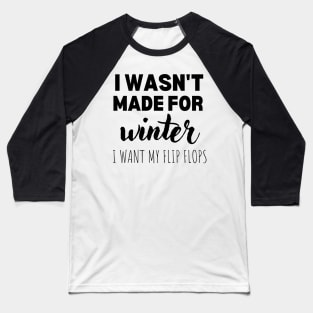 i hate winter Baseball T-Shirt